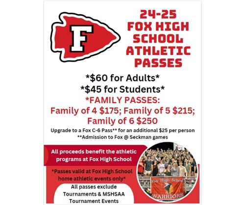 24-25 FHS Athletic Passes $60 for adults $45 for students, Family Passes for 4 ($175), 5 ($215) or 6 ($250)
